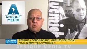 # AFRIQUE-MEDIA-WEBTV/ LUC MICHEL : MES QUATRE VERITES SUR LA PANDÉMIE DU CORONAVIRUS! (‘LE DEBAT PANAFRICAIN’)